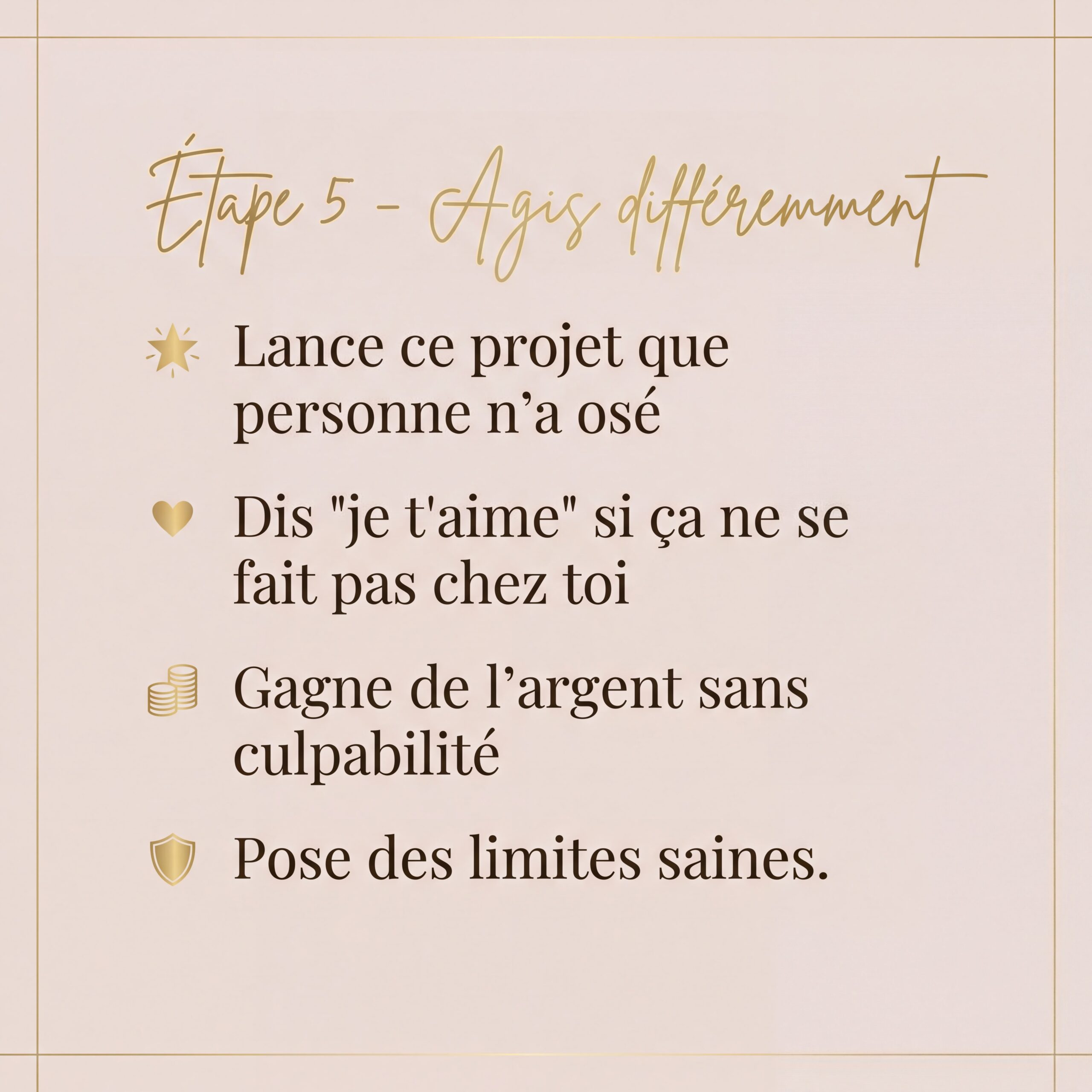 Agis différemment et brises ces schémas toxiques
